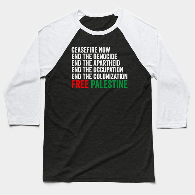 Ceasefire Now - End the Genocide Free Plaestine Baseball T-Shirt by Sarjonello